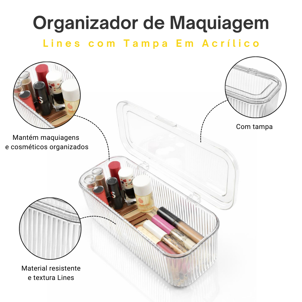 Organizador de Maquiagem e Cosméticos Lines com Tampa em Acrílico