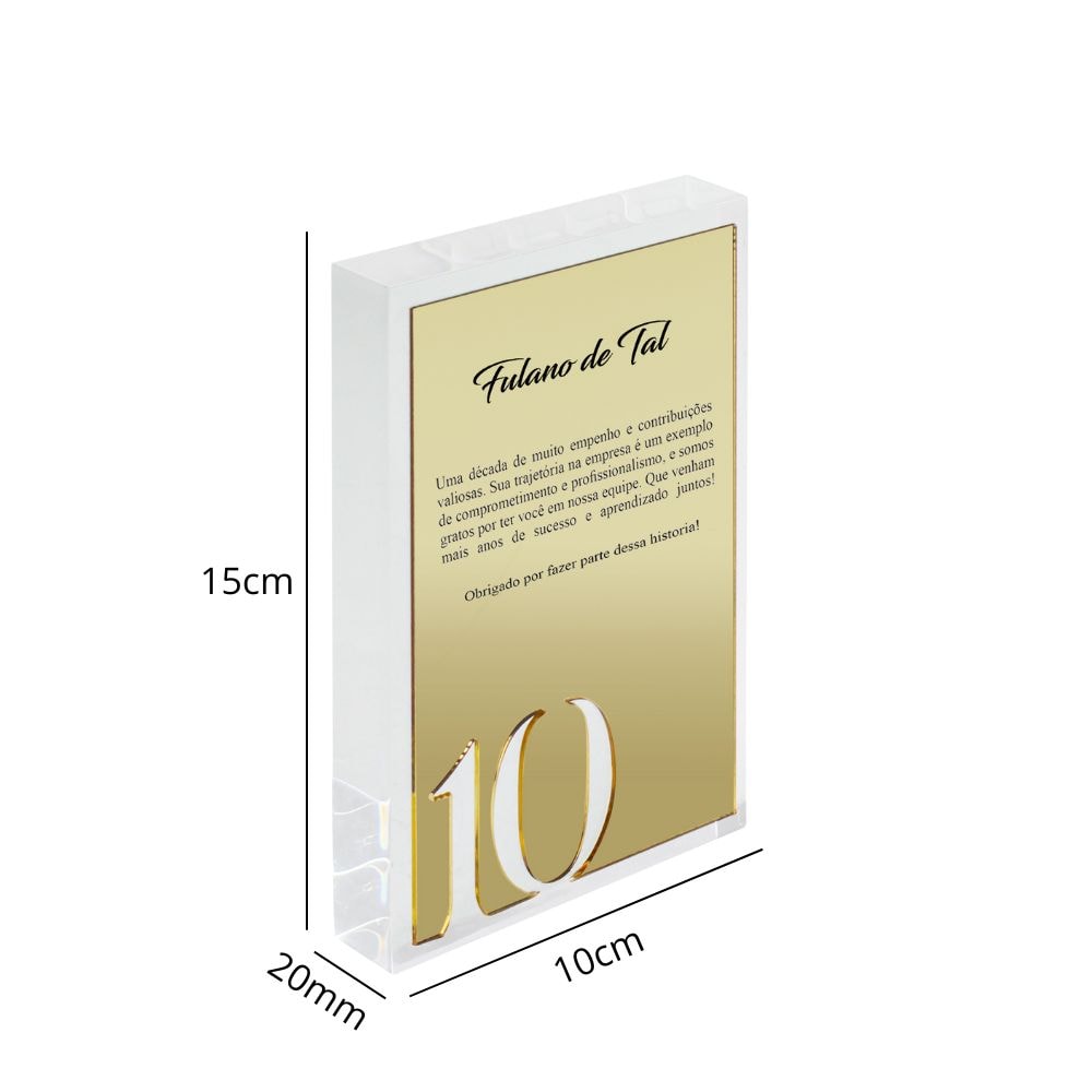 Placa Homenagem Corporativa em Acrílico 10 Anos Placa Homenagem Corporativa em Acrílico 10 Anos