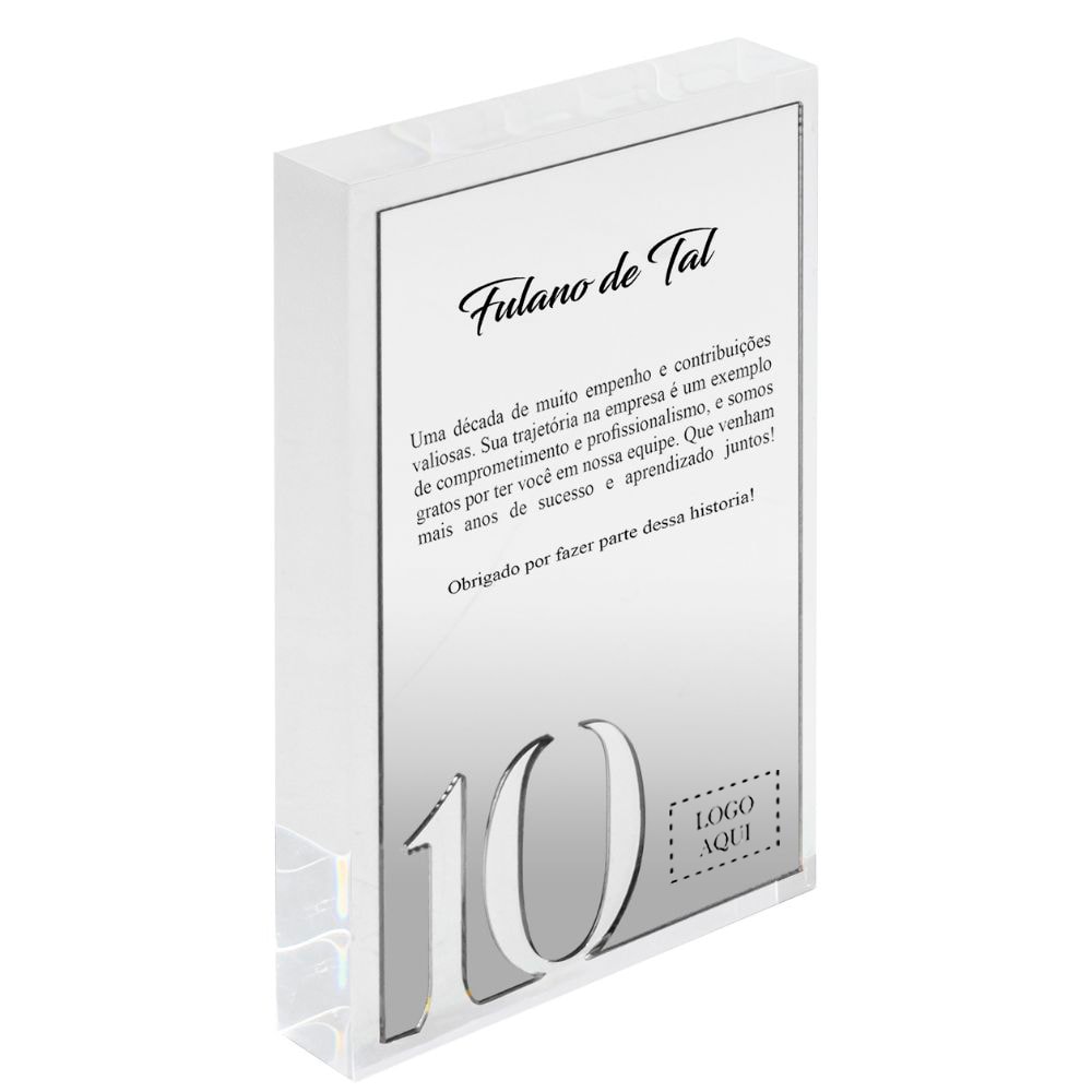 Placa Homenagem Corporativa em Acrílico 10 Anos Placa Homenagem Corporativa em Acrílico 10 Anos