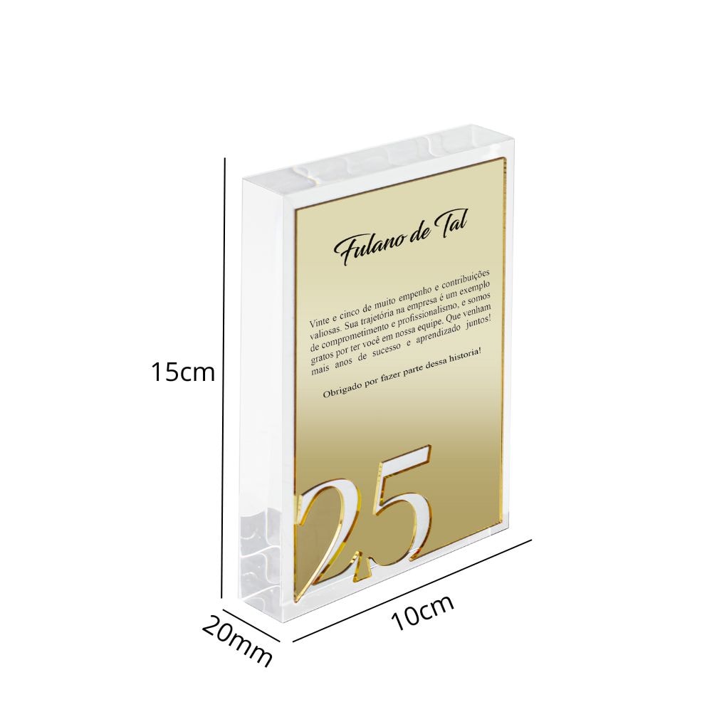 Placa Homenagem Corporativa em Acrílico 25 Anos Placa Homenagem Corporativa em Acrílico 25 Anos