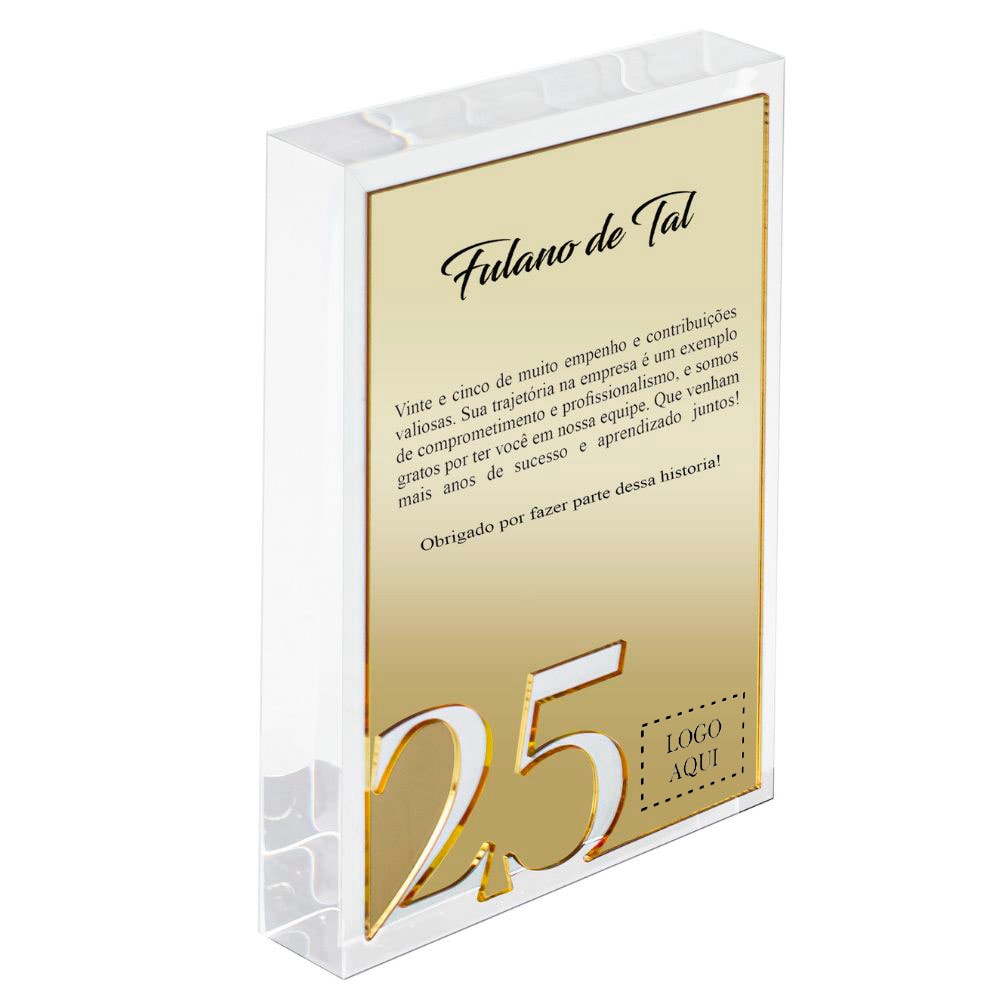 Placa Homenagem Corporativa em Acrílico 25 Anos Placa Homenagem Corporativa em Acrílico 25 Anos